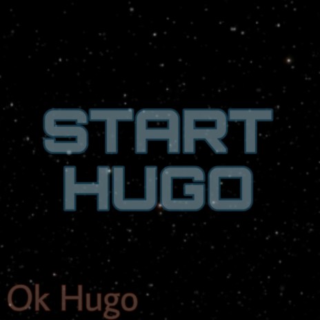 Start Hugo | Boomplay Music