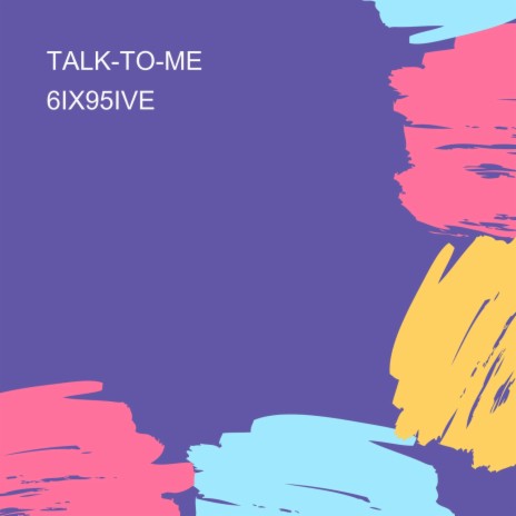 TALK-TO-ME | Boomplay Music