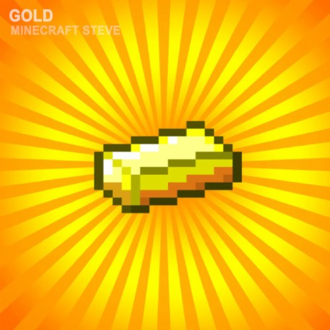 Gold (Minecraft Songs) | Boomplay Music