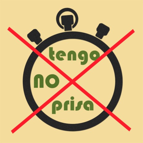 No Tengo Prisa | Boomplay Music