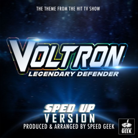 Voltron: Legendary Defender Main Theme (From Voltron: Legendary Defender) (Sped-Up Version) | Boomplay Music