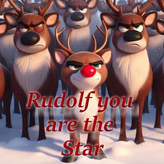 Rudolf you are the star