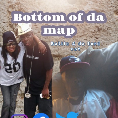 Bottom of da map | Boomplay Music