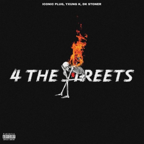 4 the Streets ft. Yxung K & dk stoner | Boomplay Music