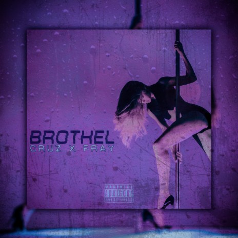 Brothel ft. Fray | Boomplay Music