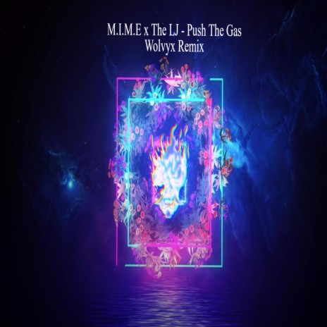 Push The Gas (Remix) ft. M.I.M.E & The LJ | Boomplay Music