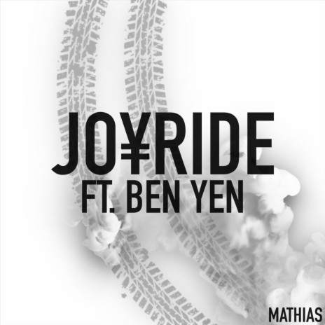 Joyride (feat. Ben Yen) | Boomplay Music