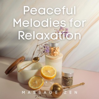 Peaceful Melodies for Relaxation