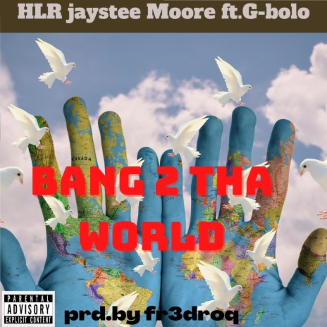 Bang 2 Tha World Remix ft. G-BOLO | Boomplay Music