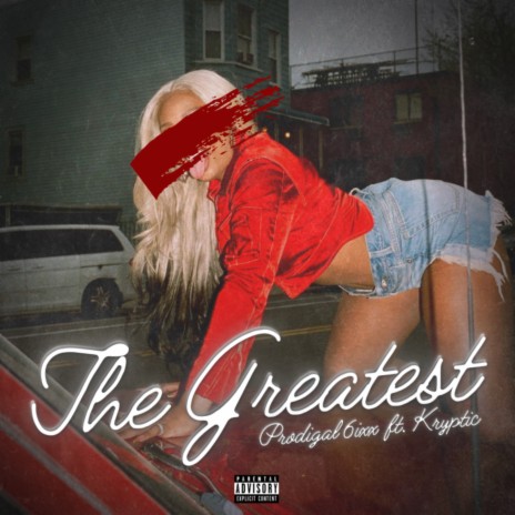 The Greatest ft. Kryptic | Boomplay Music