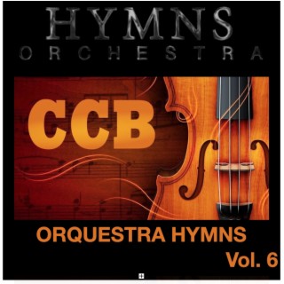 Orquestra Hymns, Vol. 6 - CCB - Congregação Cristã