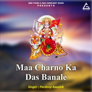 Maa Charno Ka Das Banale