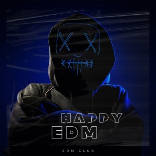 Happy Edm