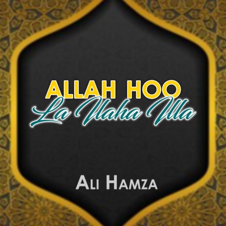 Allah Hoo La ilaha illa Hu | Boomplay Music