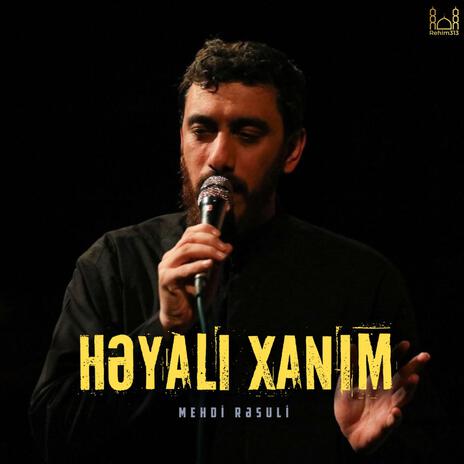 Heyali Xanim - Mehdi Resuli |2024| | Boomplay Music