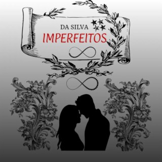 Imperfeitos lyrics | Boomplay Music