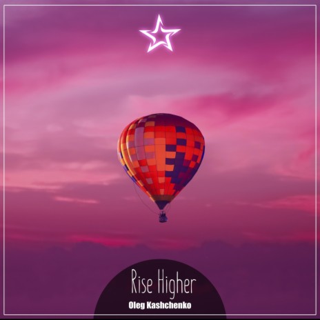 Rise Higher | Boomplay Music