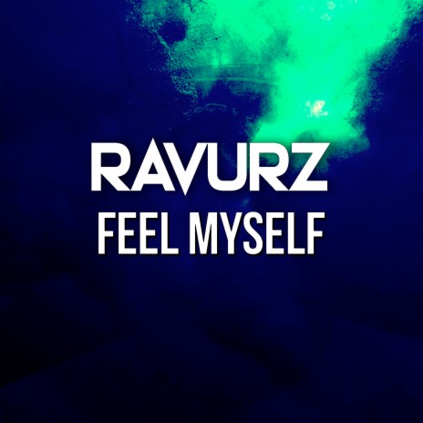 Feel Myself (Extended Mix)