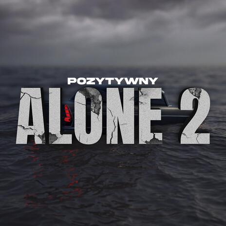 Alone 2 | Boomplay Music