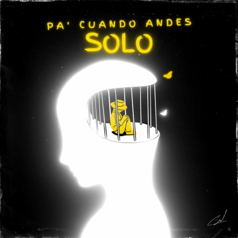 Pa' cuando andes solo | Boomplay Music