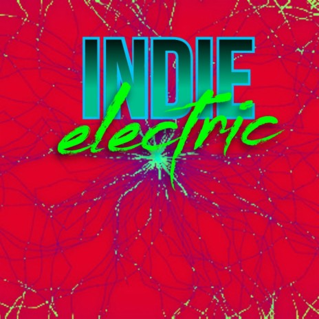 indie electric | Boomplay Music