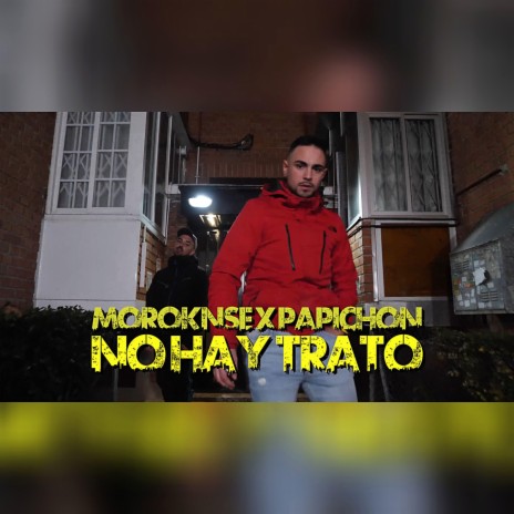 No hay trato ft. PAPICHON | Boomplay Music