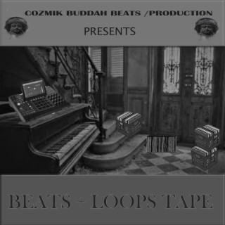 COZMIK BUDDAH BEATS/PRODUCTION :BEATS AND LOOPS TAPE