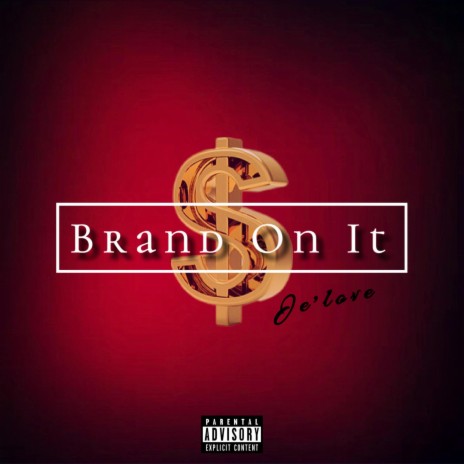 Brand On It | Boomplay Music