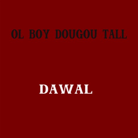 Dawal | Boomplay Music