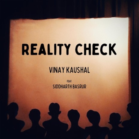 Reality Check (feat. Siddharth Basrur) | Boomplay Music