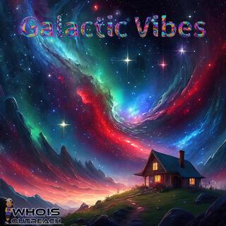 Galactic Vibes