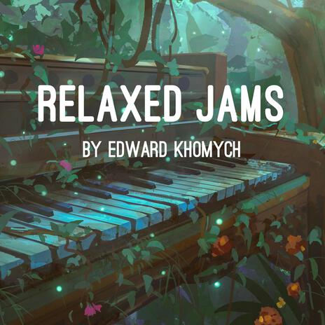 Relaxed Jams | Boomplay Music