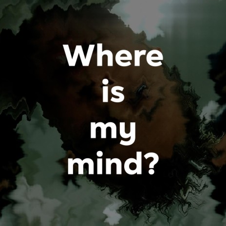 Where is my mind? (Orchestral) | Boomplay Music
