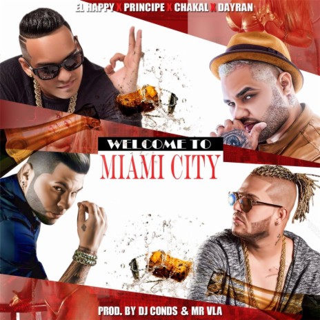 Welcome to Miami City (feat. El Happy, Dayran & Principe) | Boomplay Music