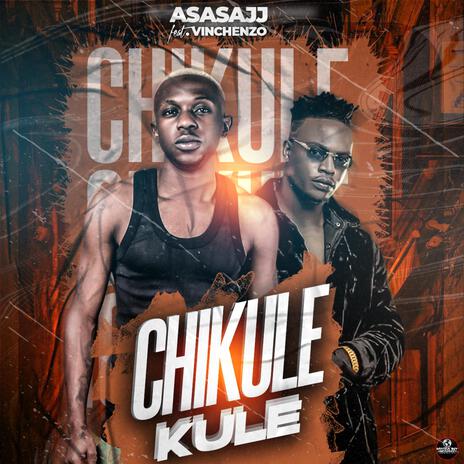 CHIKULEKULE ft. Vinchenzo mbale | Boomplay Music