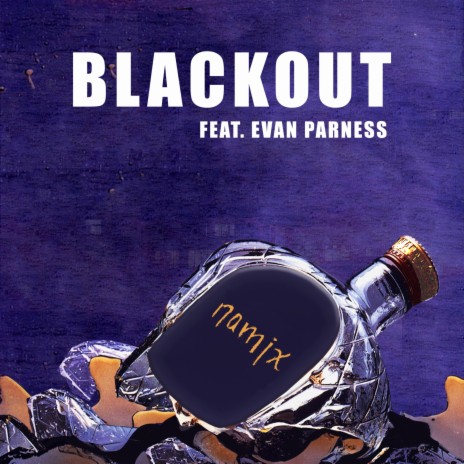 Blackout ft. Evan Parness | Boomplay Music