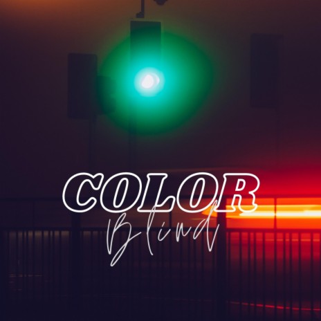 Color Blind ft. Naomi Wijemanne | Boomplay Music