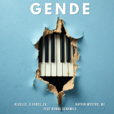 Gende ft. X Force_za, Kayvin Mystro, MJ & Konke Senamile | Boomplay Music