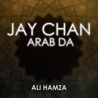 Jay Chan Arab Da