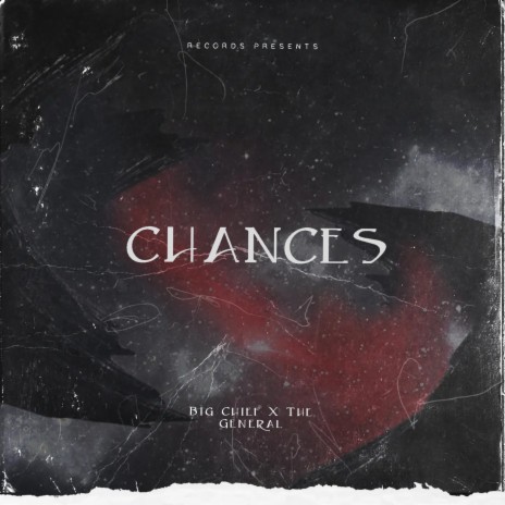 Chances ft. The General | Boomplay Music