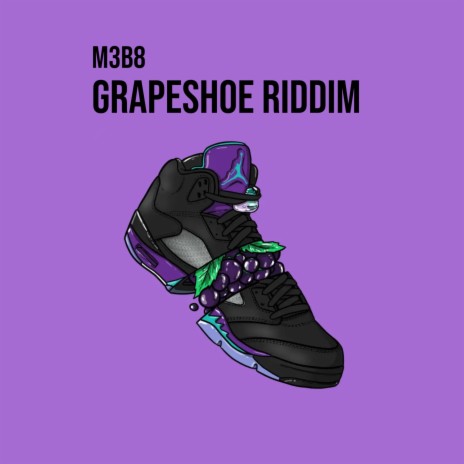 Grapeshoe Riddim | Boomplay Music