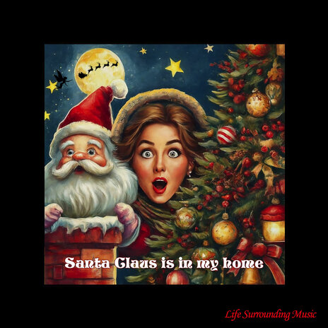 Santa Claus Is in My Home | Boomplay Music