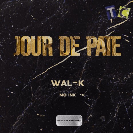 Jour de Paie ft. Wal-K | Boomplay Music