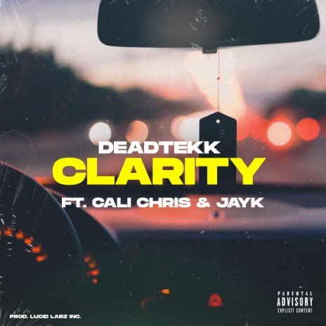 CLARITY ft. Cali Chris & JayK | Boomplay Music