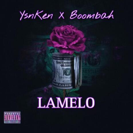 Lamelo ft. Boombah | Boomplay Music