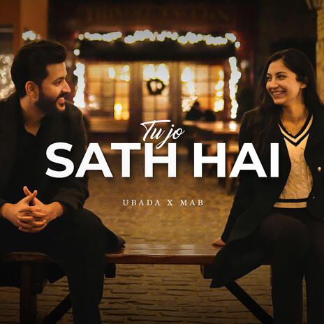 tu jo sath hai ft. MAB | Boomplay Music