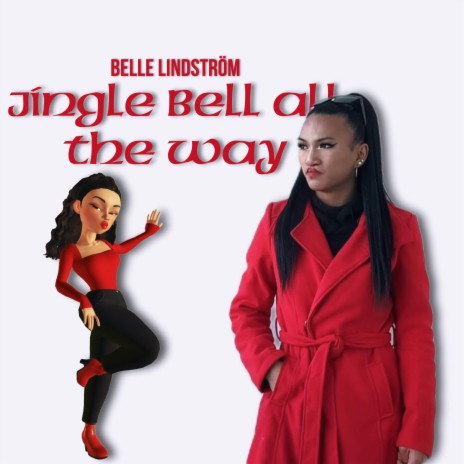 JINGLE BELL ALL THE WAY | Boomplay Music