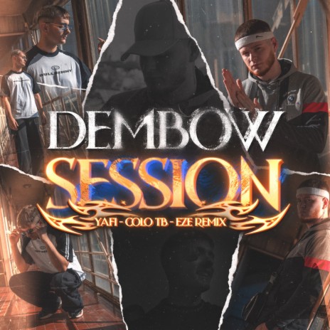 Dembow Session ft. Colo TB & Yafi | Boomplay Music