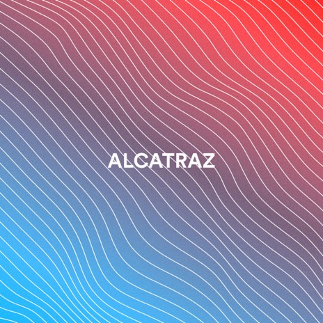 Alcatraz | Boomplay Music