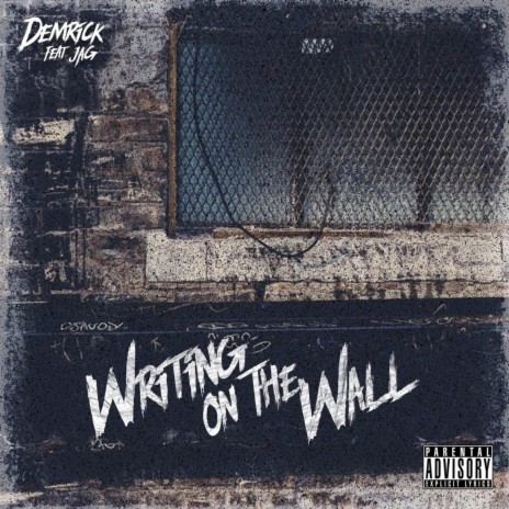 Writing On The Wall ft. JAG | Boomplay Music
